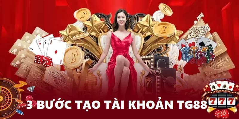 Hướng dẫn đăng ký Tg88 với 3 bước đơn giản